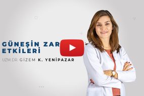 Güneşin Zararlı Etkileri | Uzm. Dr. Gizem Kocabaş Yenipazar