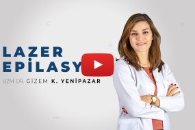Lazer Epilasyon | Uzm. Dr. Gizem Kocabaş Yenipazar