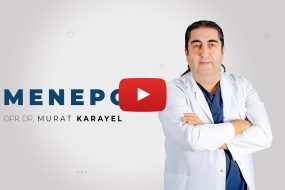 Menopoz | Opr. Dr. Murat Karayel